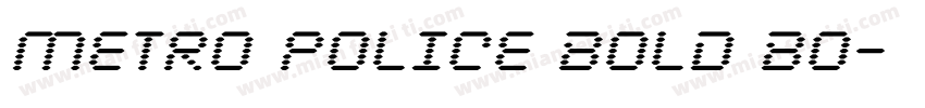 METRO POLICE BOLD Bo字体转换